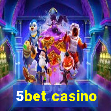 5bet casino